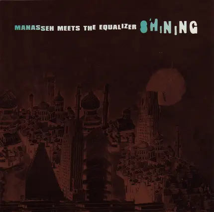 Manasseh Meets The Equalizer - Shining