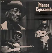 Mance Lipscomb - Texas Blues And 3 Other Songs
