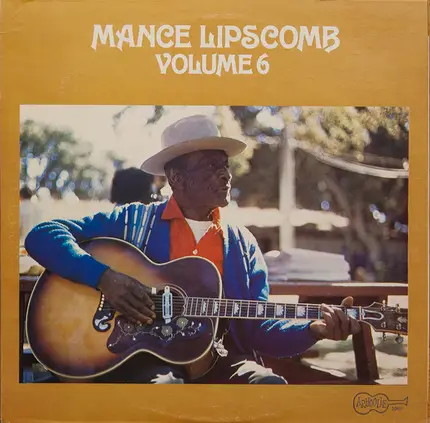Mance Lipscomb - Mance Lipscomb Volume 6