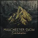 CD - Manchester Snow - Evermore