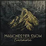 CD - Manchester Snow - Evermore