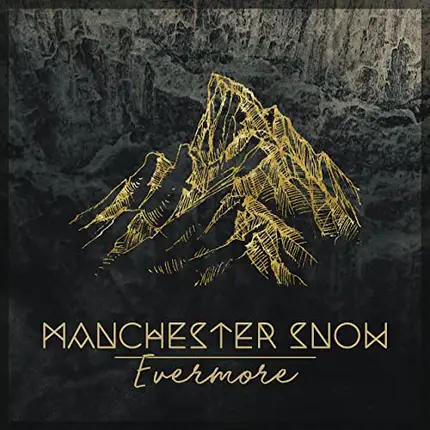 Manchester Snow - Evermore