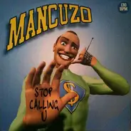 Mancuzo - Stop Calling U