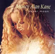 Mancy A'lan Kane - Paper Moon