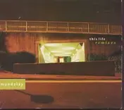Mandalay - This Life (Wagon Christ & Boymerang Remixes)