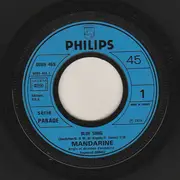 7inch Vinyl Single - Mandarine - Blue Song / Jamais Trop Tot Jamais Trop Tard