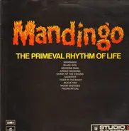 Mandingo - The Primeval Rhythm Of Life