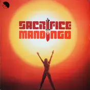 Mandingo - Sacrifice