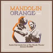 Mandolin Orange - Austin City Limits Live At The Moody Theater January 23, 2020