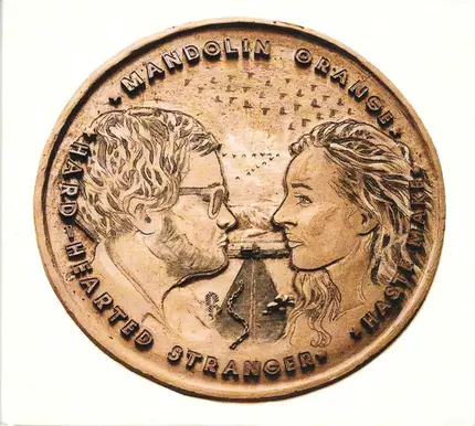 Mandolin Orange - Haste Make / Hard-Hearted Stranger