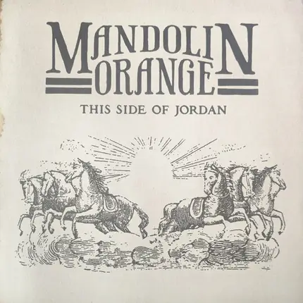 Mandolin Orange - This Side of Jordan