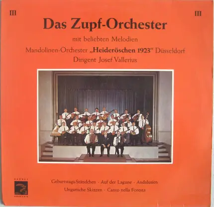 Mandolinen-Orchester "Heideröschen 1923" Düsseldorf - Das Zupf-Orchester Mit Beliebten Melodien III