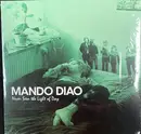LP - Mando Diao - Never Seen The Light Of Day - Limited Edition