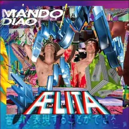 Mando Diao - AELITA