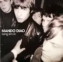 LP - Mando Diao - Bring 'Em In - Ltd Ed,  180 gram, Clear/Black Mixed Vinyl