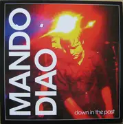 7inch Vinyl Single - Mando Diao - Down In The Past - Yellow Translucent, Ltd. Ed.