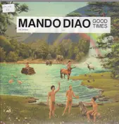 Mando Diao - Good Times