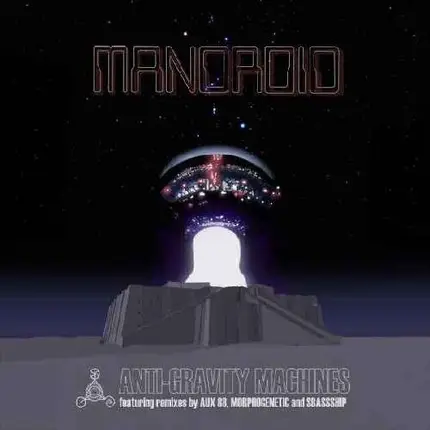 Mandroid - Anti-Gravity Machines
