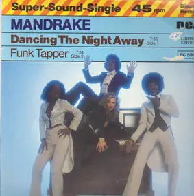 Mandrake - Dancing The Night Away /  Funk Trapper