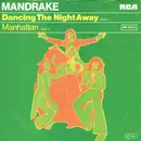 7'' - Mandrake - Dancing The Night Away / Manhattan