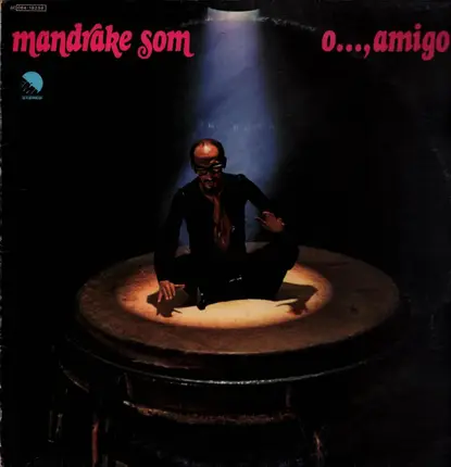 Mandrake Som - O..., Amigo
