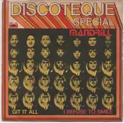 7inch Vinyl Single - Mandrill - Git It All / I Refuse To Smile