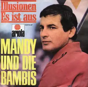 Mandy Und Die Bambis - Illusionen / Es Ist Aus