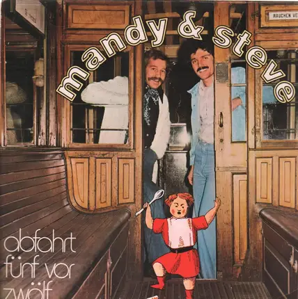 Mandy & Steve - Abfahrt Fünf Vor Zwölf