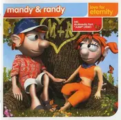 Mandy & Randy - Love for Eternity
