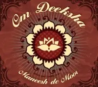 Maneesh de Moor - Om Deeksha