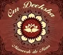 CD - Maneesh de Moor - Om Deeksha