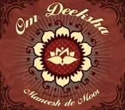 CD - Maneesh de Moor - Om Deeksha