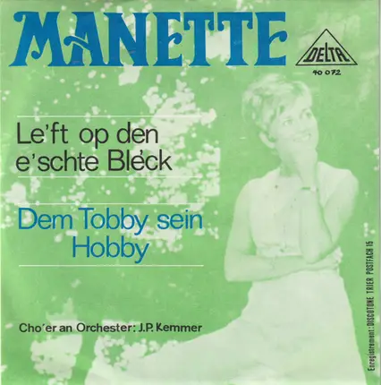 Manette With Jean-Pierre Kemmer - Le'ft Op Den E'schte Bléck / Dem Tobby Sein Hobby