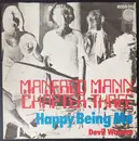 7inch Vinyl Single - Manfred Mann Chapter Three - Happy Being Me