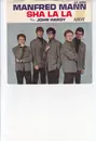 7inch Vinyl Single - Manfred Mann - Sha La La / John Hardy