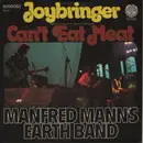 7inch Vinyl Single - Manfred Mann's Earth Band - Joybringer / Can't Eat Meat