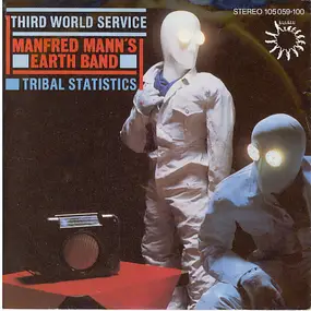 Manfred Manns Earthband - Third World Service / Tribal Statistics