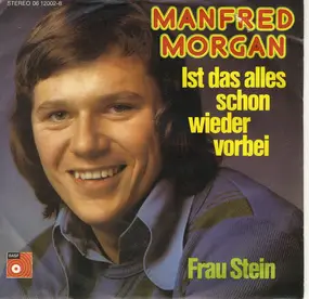 Manfred Morgan - Ist Das Alles Schon Wieder Vorbei