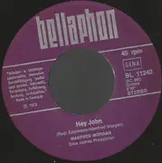 7inch Vinyl Single - Manfred Morgan - Hey John / Ich Mag Dich