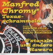 Manfred Chromy - Manfred Chromy's Texasschrammeln