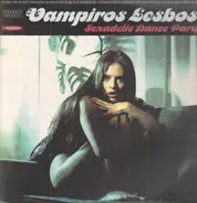 Manfred Hübler & Siegfried Schwab - Vampiros Lesbos: Sexadelic Dance Party
