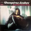 LP - Manfred Hübler & Siegfried Schwab - Vampiros Lesbos: Sexadelic Dance Party - Amber Vinyl