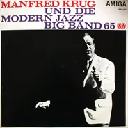 Manfred Krug Und Die Modern Jazz Big Band 65 - Manfred Krug und die Modern Jazz Big Band 65