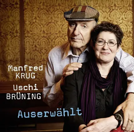 Manfred Krug & Uschi Brüning - Auserwählt