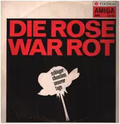 LP - Manfred Krug, Gerd Natschinski, Gerry Wolff a.o. - Die Rose War Rot: Schlagerchansons Unserer Tage