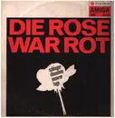 LP - Manfred Krug, Gerd Natschinski, Gerry Wolff a.o. - Die Rose War Rot: Schlagerchansons Unserer Tage