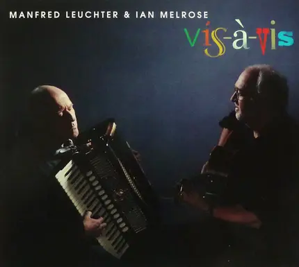 Manfred Leuchter & Ian Melrose - Vis-À-Vis