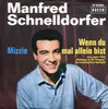 7inch Vinyl Single - Manfred Schnelldorfer - Wenn Du Mal Allein Bist