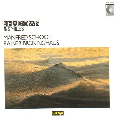 Manfred Schoof , Rainer Brüninghaus - Shadows & Smiles
