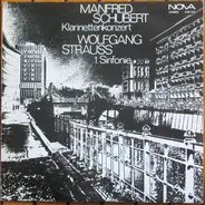 Manfred Schubert / Wolfgang Strauss - Klarinettenkonzert / 1. Sinfonie